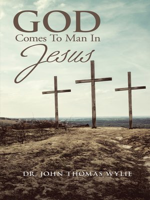 cover image of God Comes to Man in Jesus